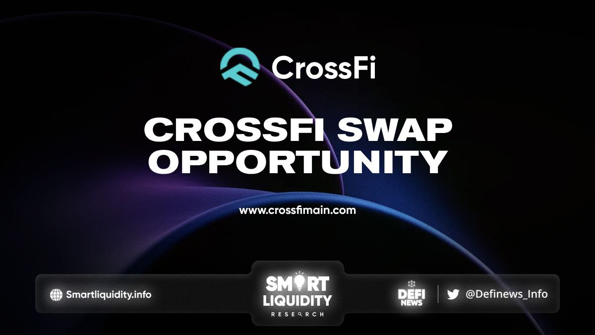 The CrossFi Swap Opportunity