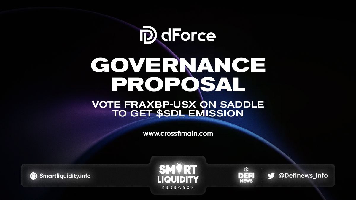 dFOrce Governance Proposal Opens