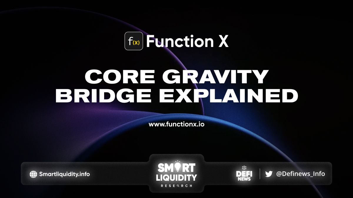 FuntionX Core Gravity Bridge