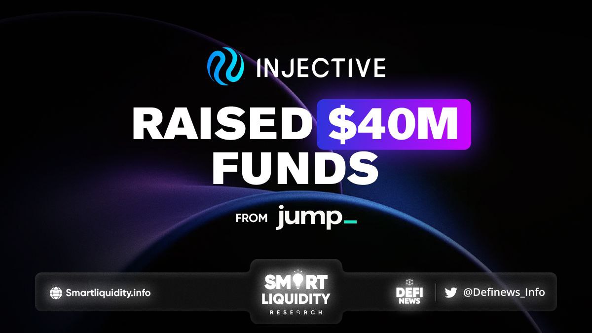 Injective Raised $40M Funds