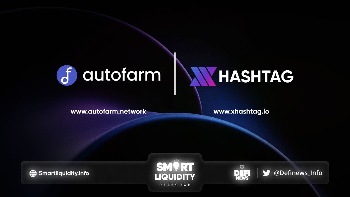 Autofarm partners with Xhashtag