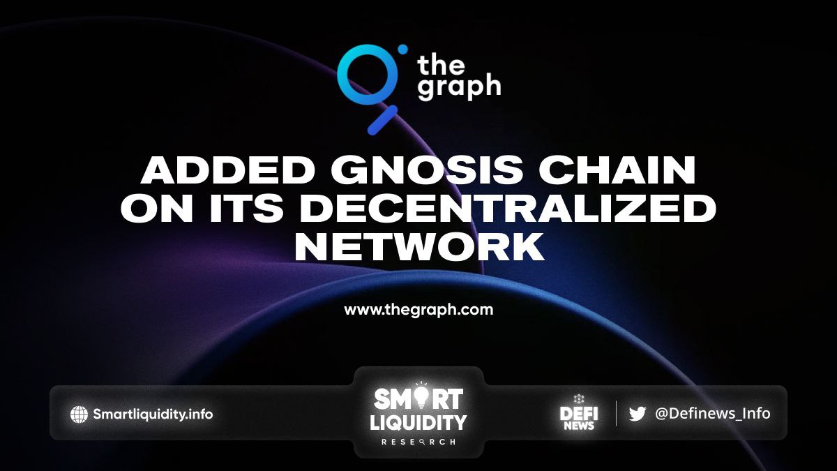 The Graph Has Added Gnosis Chain On Its Network