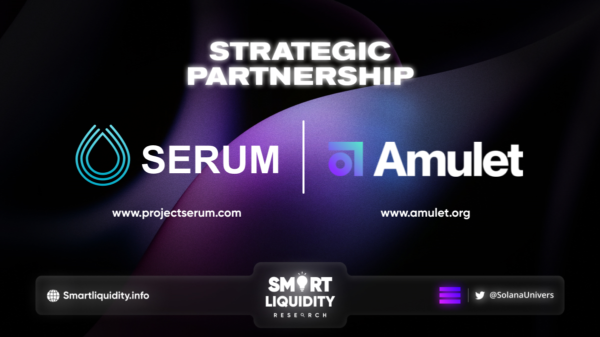 Amulet Protocol Strategic Partnership with Project Serum