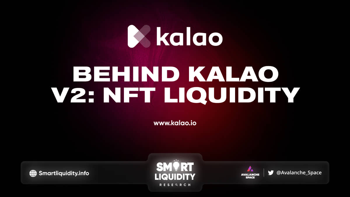 Behind Kalao V2: NFT Liquidity