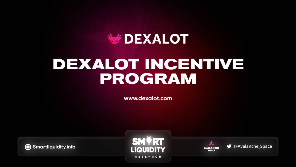 Dexalot Incentive Program