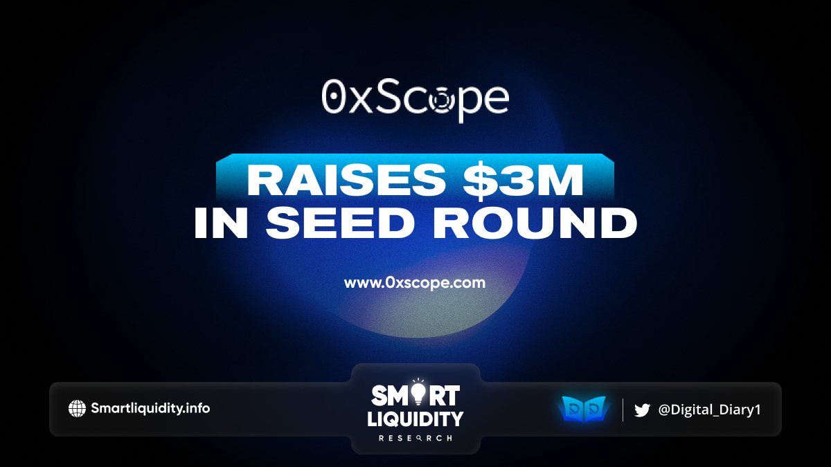 0xScope Protocol Raises $3M Seed Round