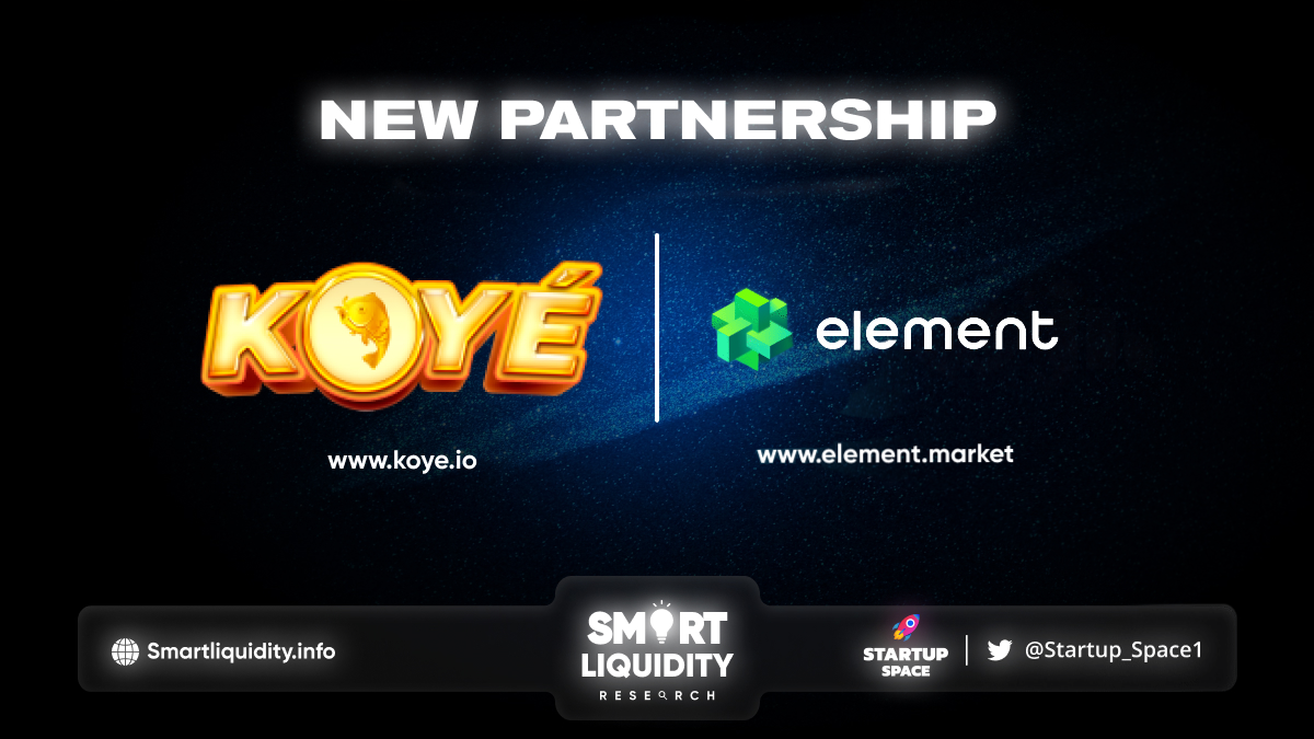 KOYÉ New Partnership with Element