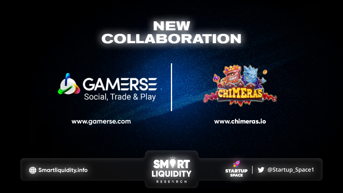 Gamerse Collaboration with Chimeras