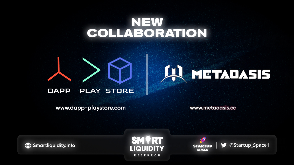 Dapp Play Store Partners with MetaOasis