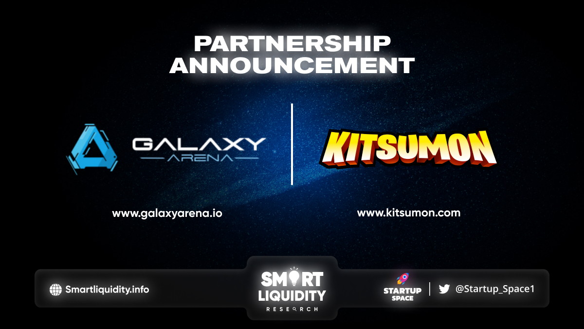 Galaxy Arena Partnership with Kitsumon