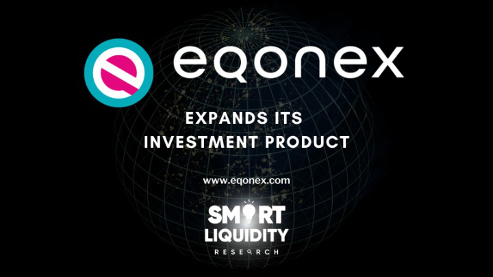 EQONEX Expand its Investment Product