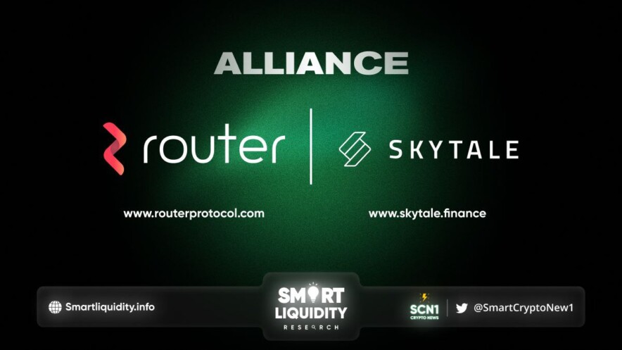 Skytale partners with Router Protocol - Smart Liquidity Research