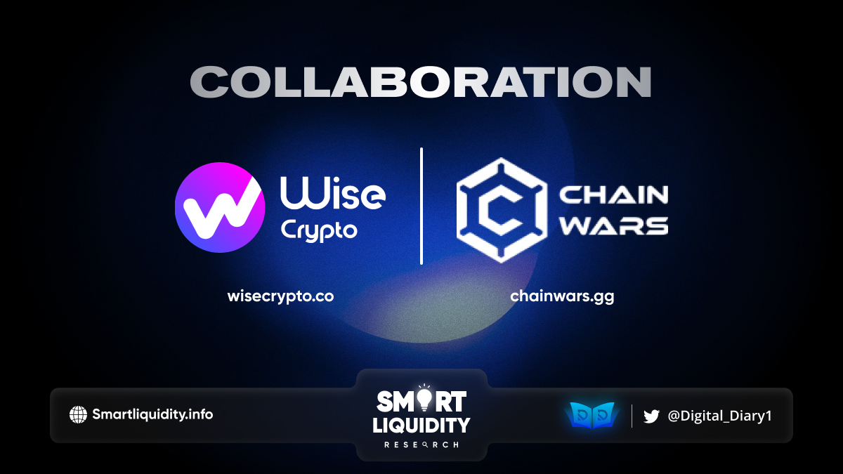 Wise Crypto and ChainWars Collaboration