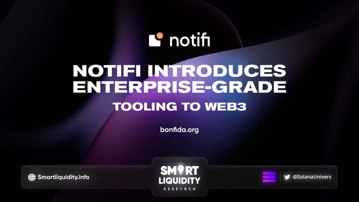 Notifi Introduces Enterprise-level Tools to Web3