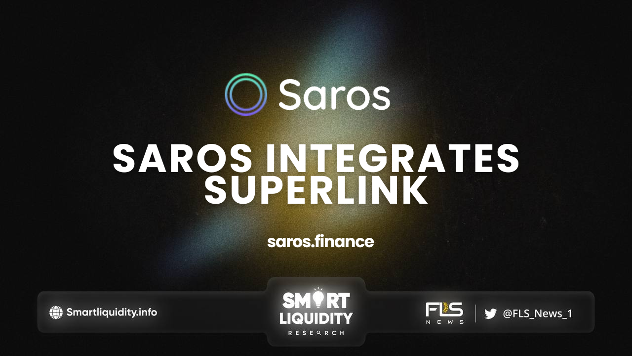 Saros Finance Integrates SuperLink