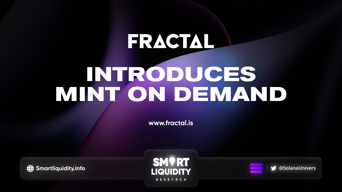 Fractal Introduces Mint on Demand