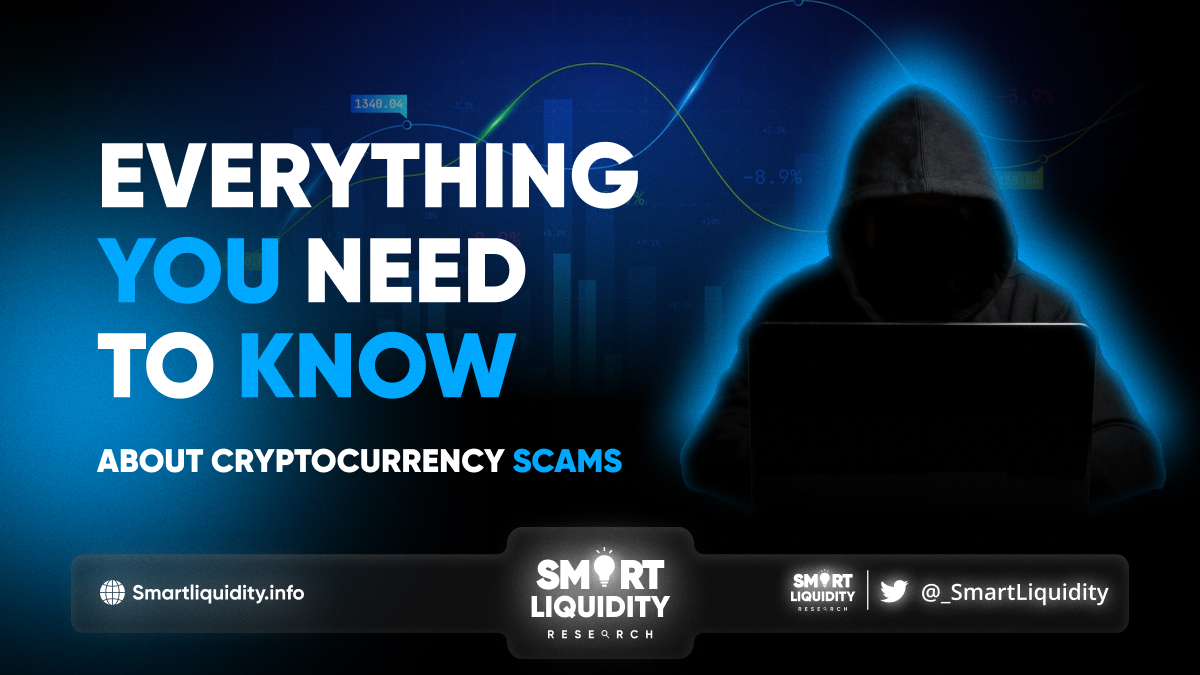 Everything You Need To Know About Cryptocurrency Scams