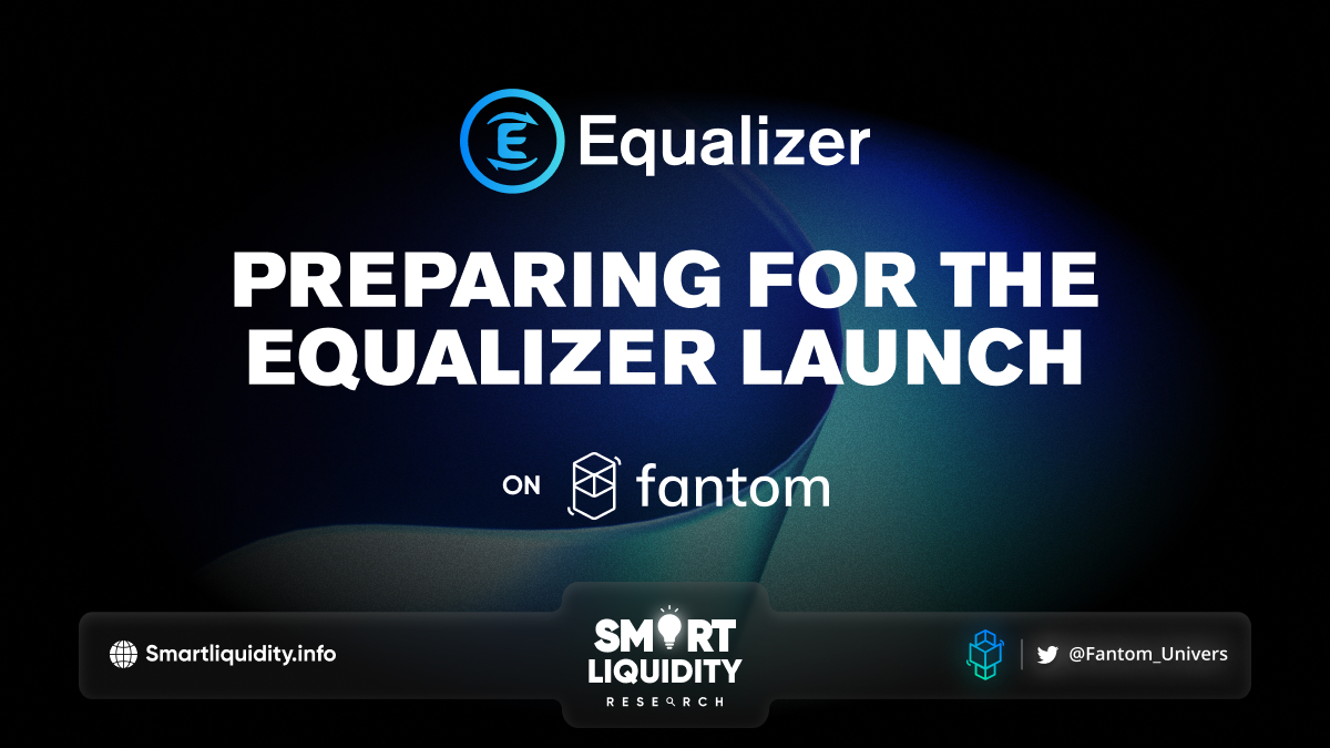 Equalizer Launch on Fantom Mainnet