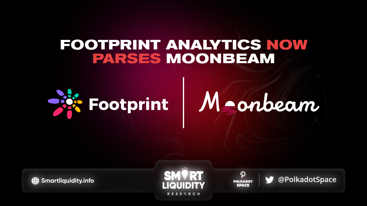 Footprint Analytics Now Parses Moonbeam