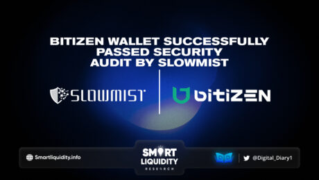 Bitizen Wallet Passed the Audit by SlowMist