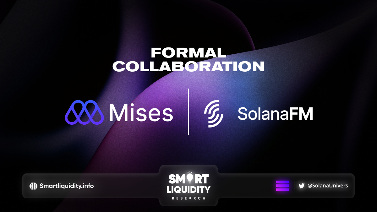 Mises Partnership with SolanaFM