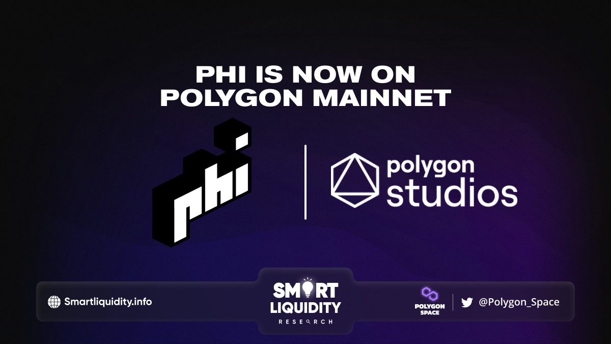 Phi Launches on Polygon Mainnet