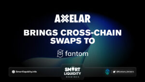 Axelar Brings Cross-Chain Swaps to Fantom