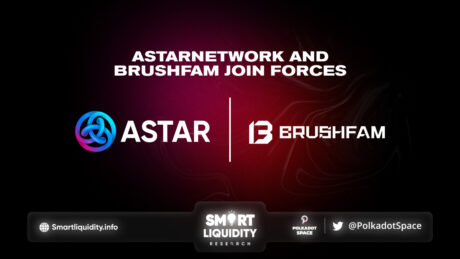 Astar Network Partnership With Brushfam