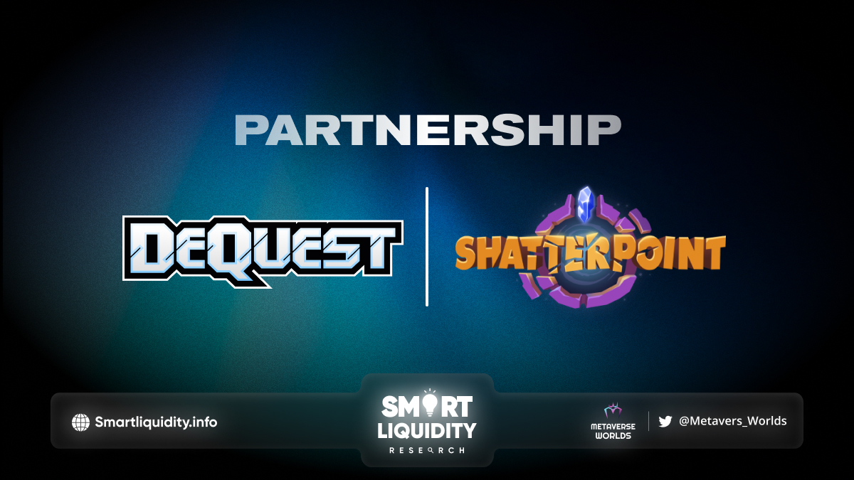 DeQuest and Shatterpoint Partnership