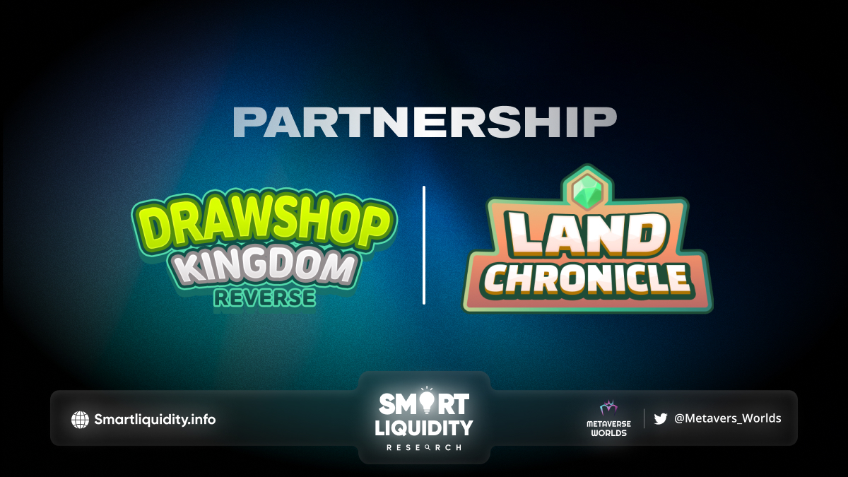 Drawshop Kingdom Reverse and Land Chronicle Partnership