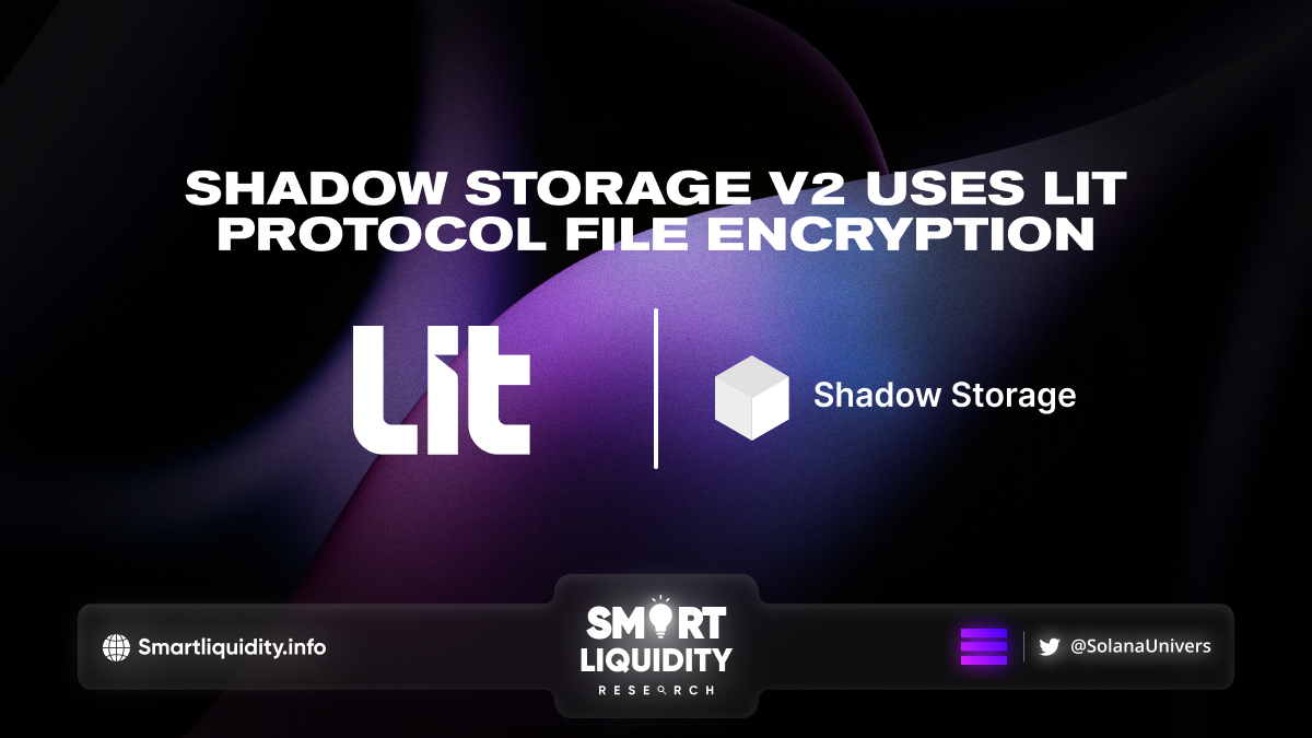 Shadow Storage V2 Uses Lit Protocol