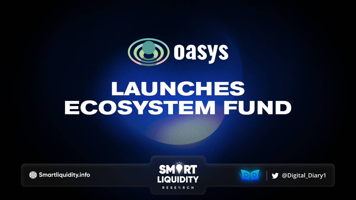 Oasys Launches Ecosystem Fund Smart Liquidity Research