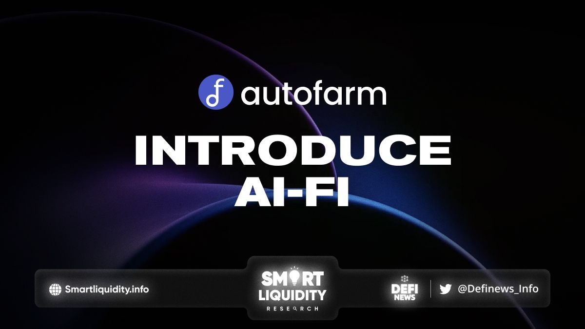 Autofarm itroduces AI-Fi