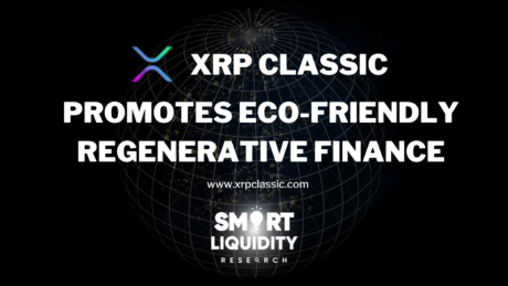 Xrp Classic Promotes Eco-friendly Regenerative Finance