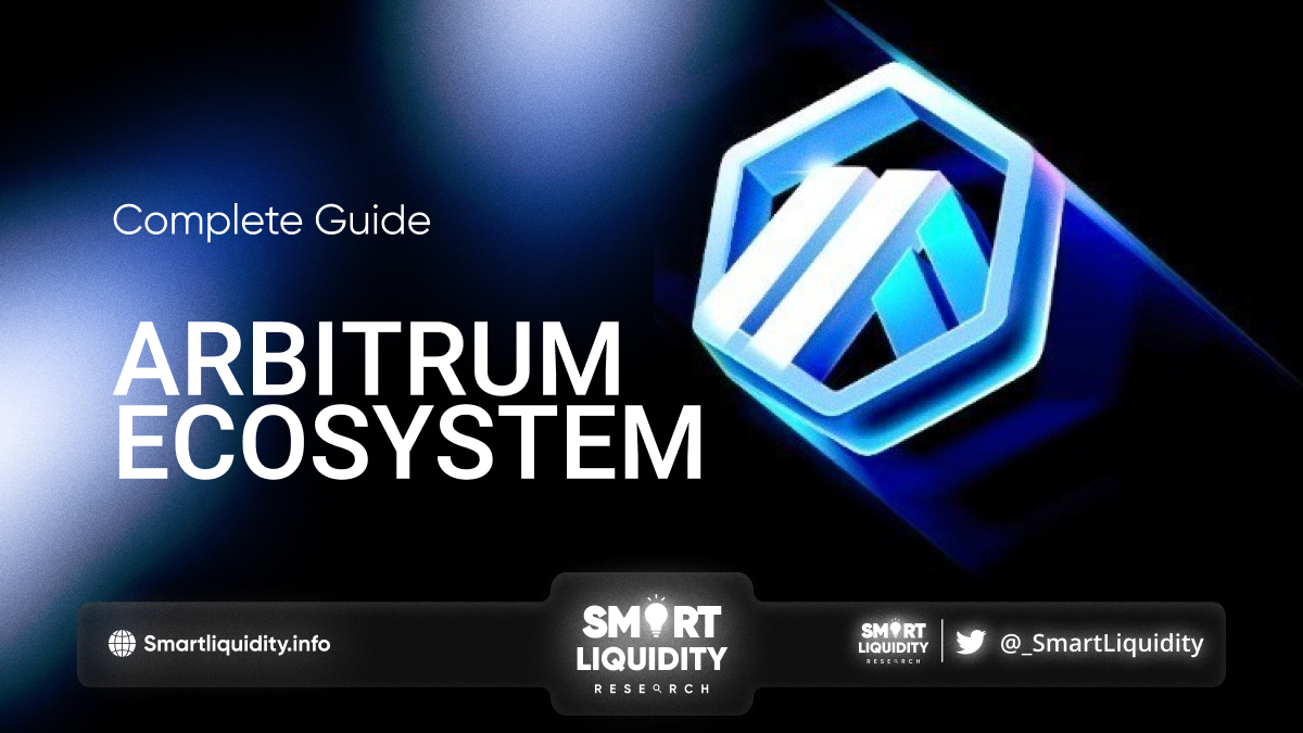 Complete Guide about Arbitrum Ecosystem
