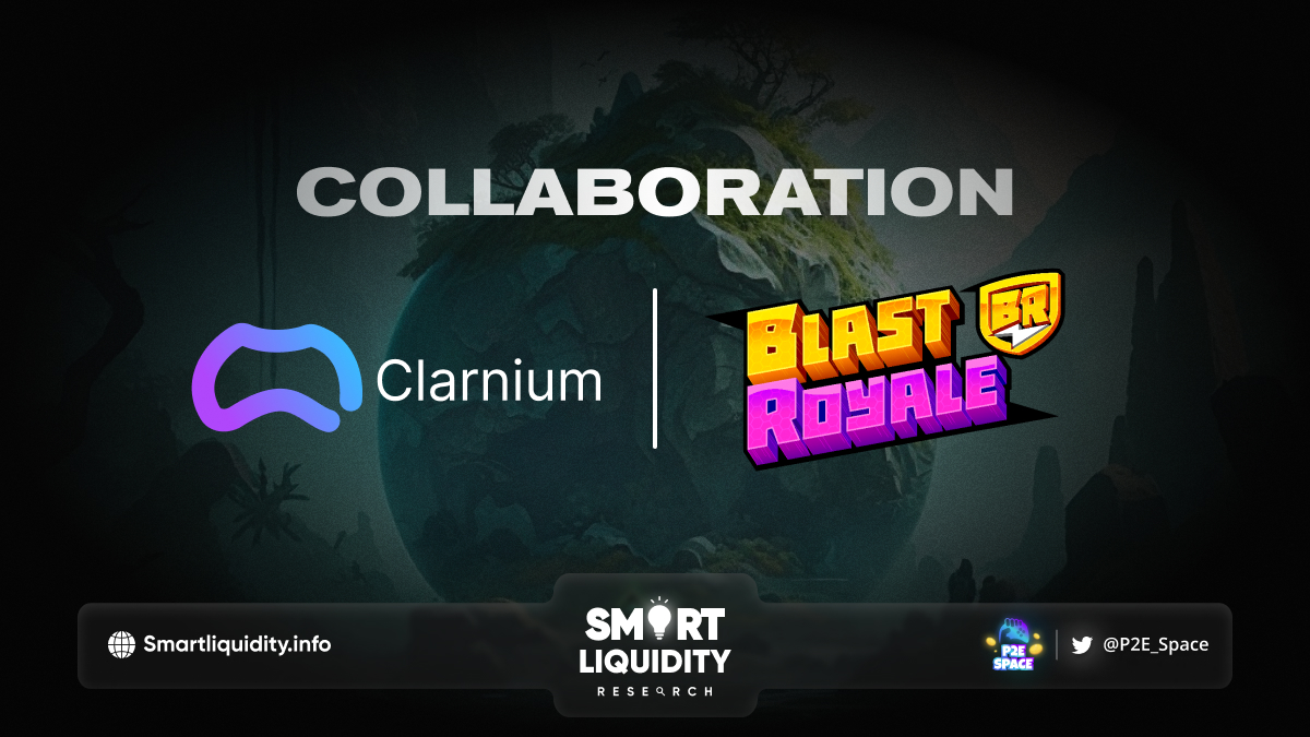 Clarnium and Blast Royale Collaboration