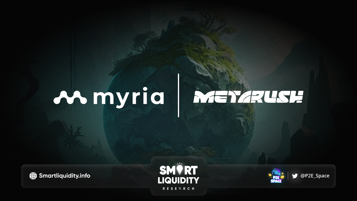 Myria Join Forces with Metarush