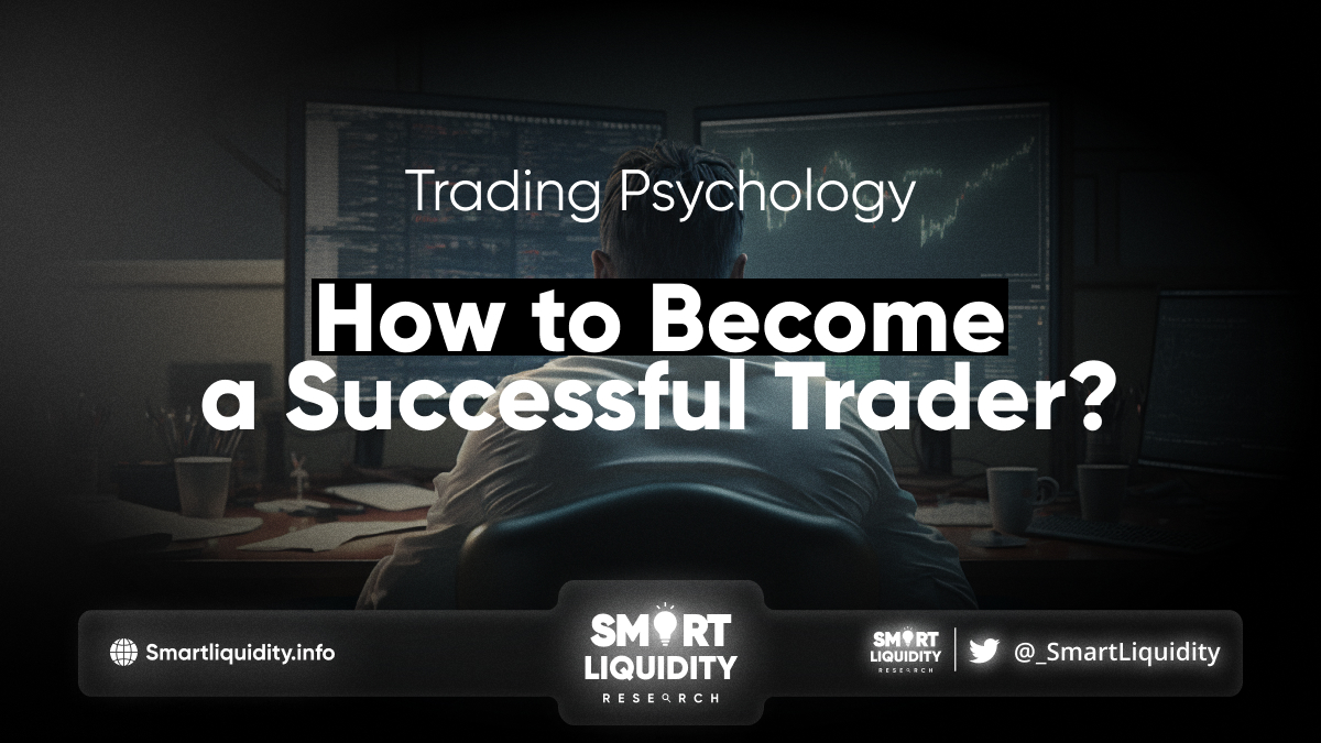 Trading Psychology: How to Become a Successful Trader?