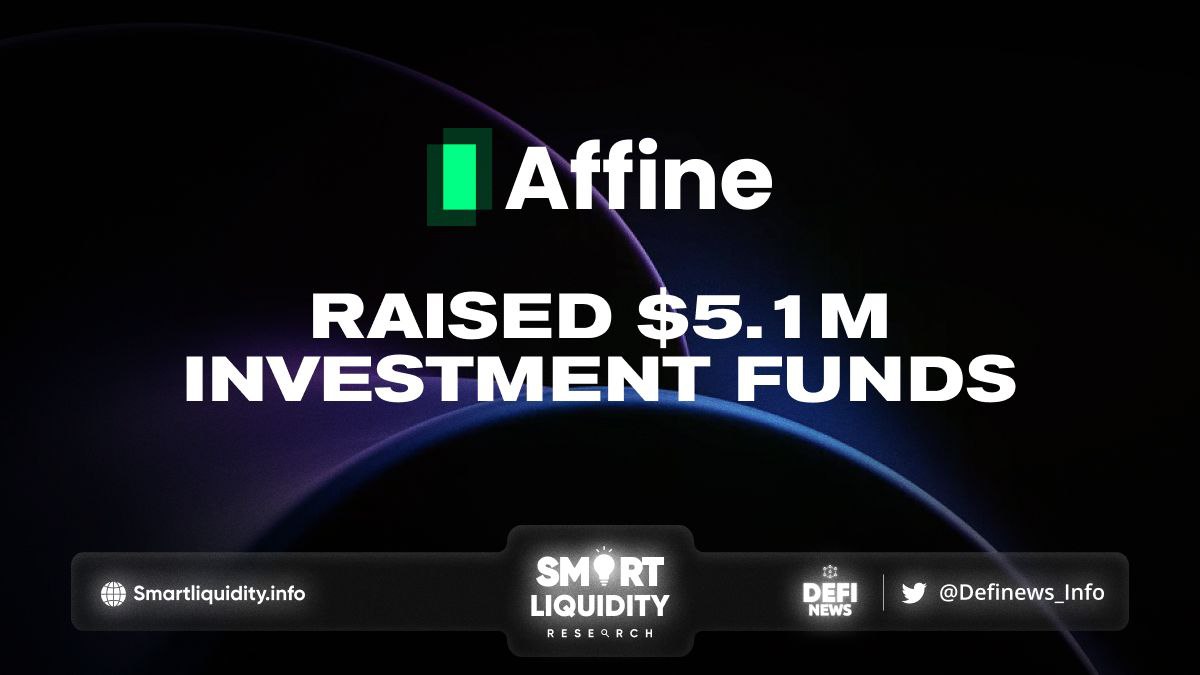 Affine Raised $5.1M Seed Round