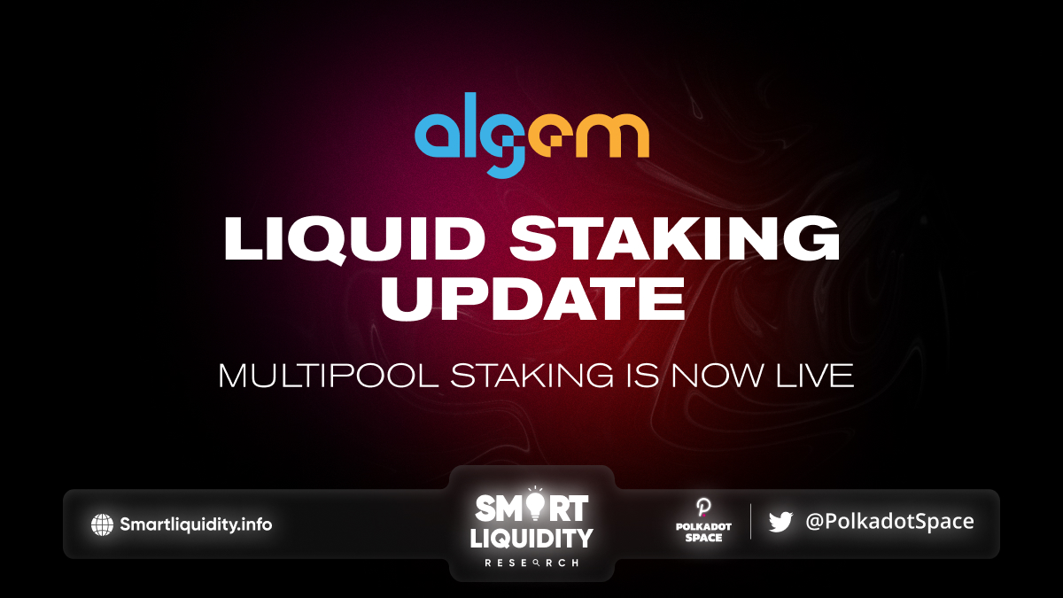 Algem’s Liquid Staking Update