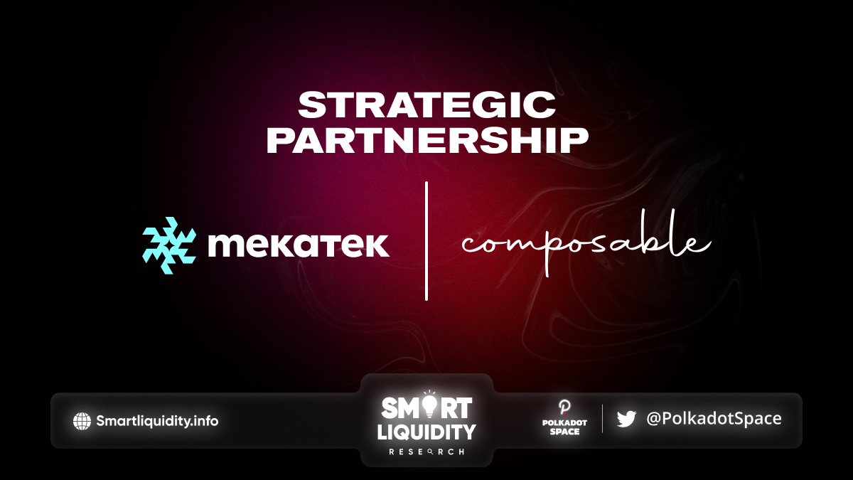 Mekatek & Composable Strategic Partnership