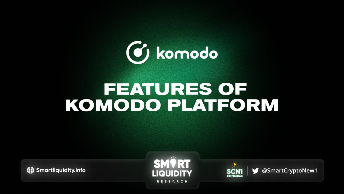 Features of Komodo Platform