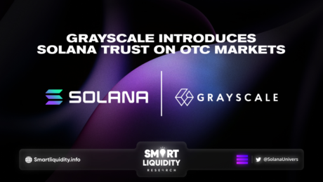 GrayScale Introduces Solana Trust on OTC Markets