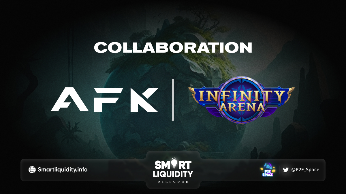 AFKDAO and Infinity Arena Collaboration