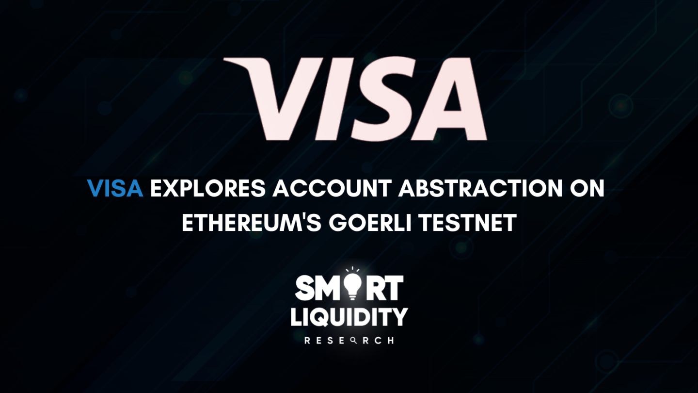 Visa Explores Account Abstraction on Ethereum's Goerli Testnet