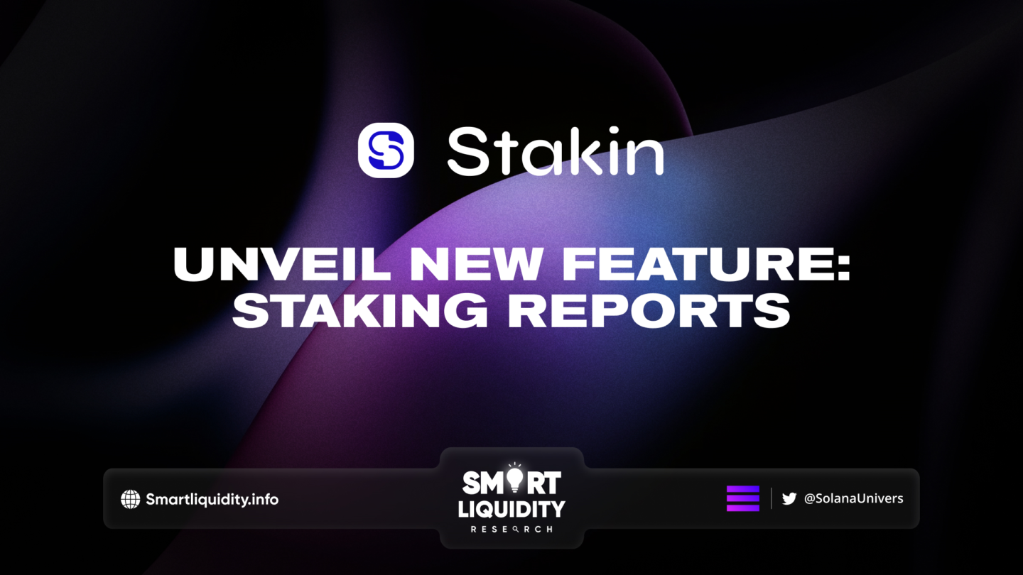 Stakin New Feature Staking Reports