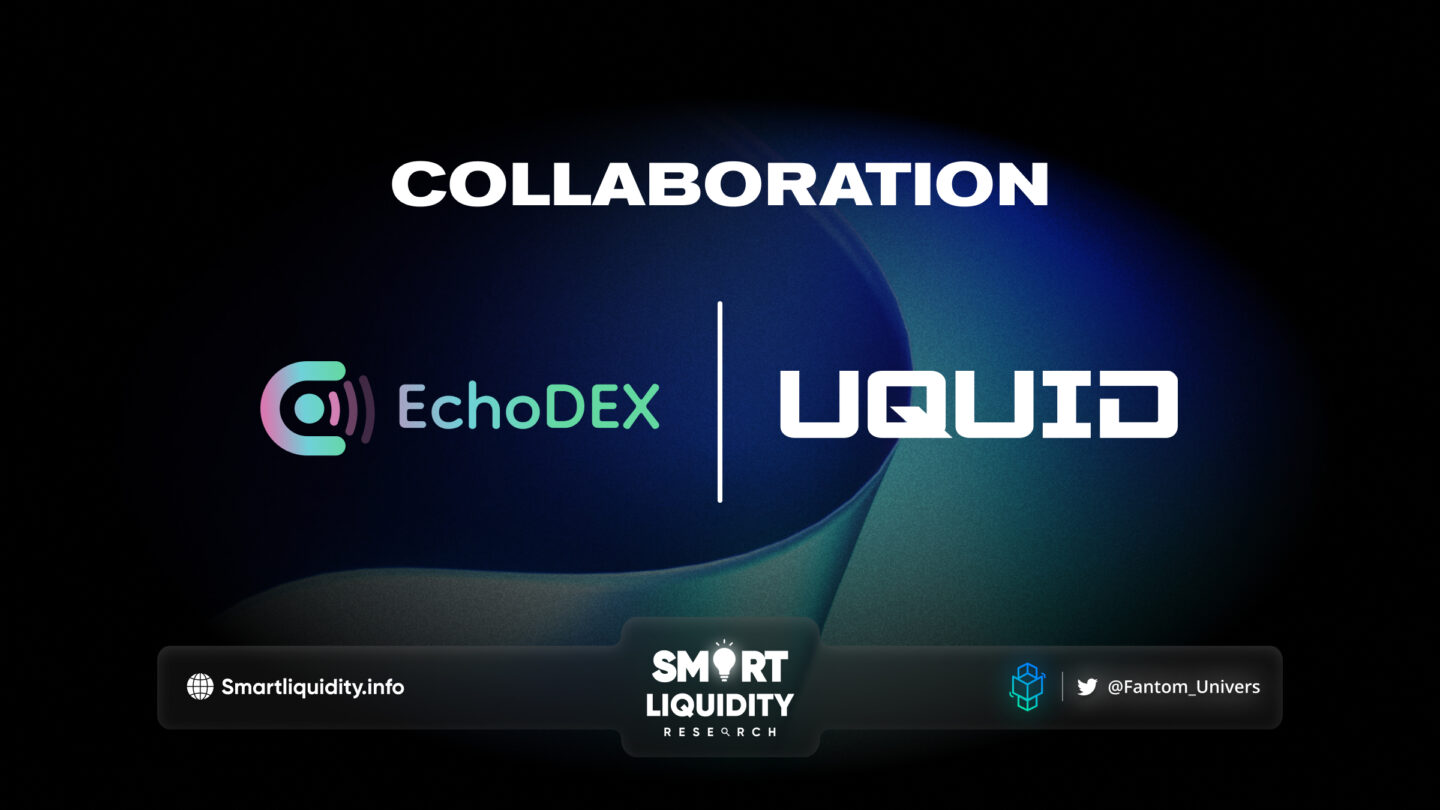 Uquid Collaboration with EchoDex