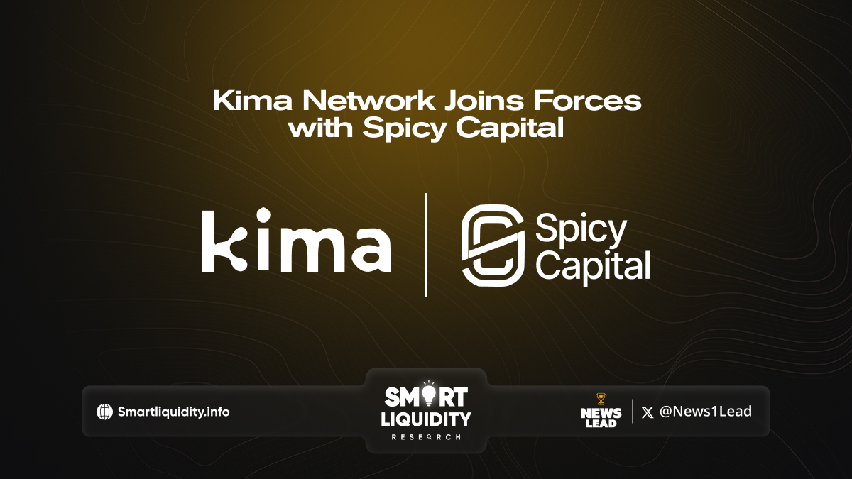 Kima Network Joins Forces with Spicy Capital