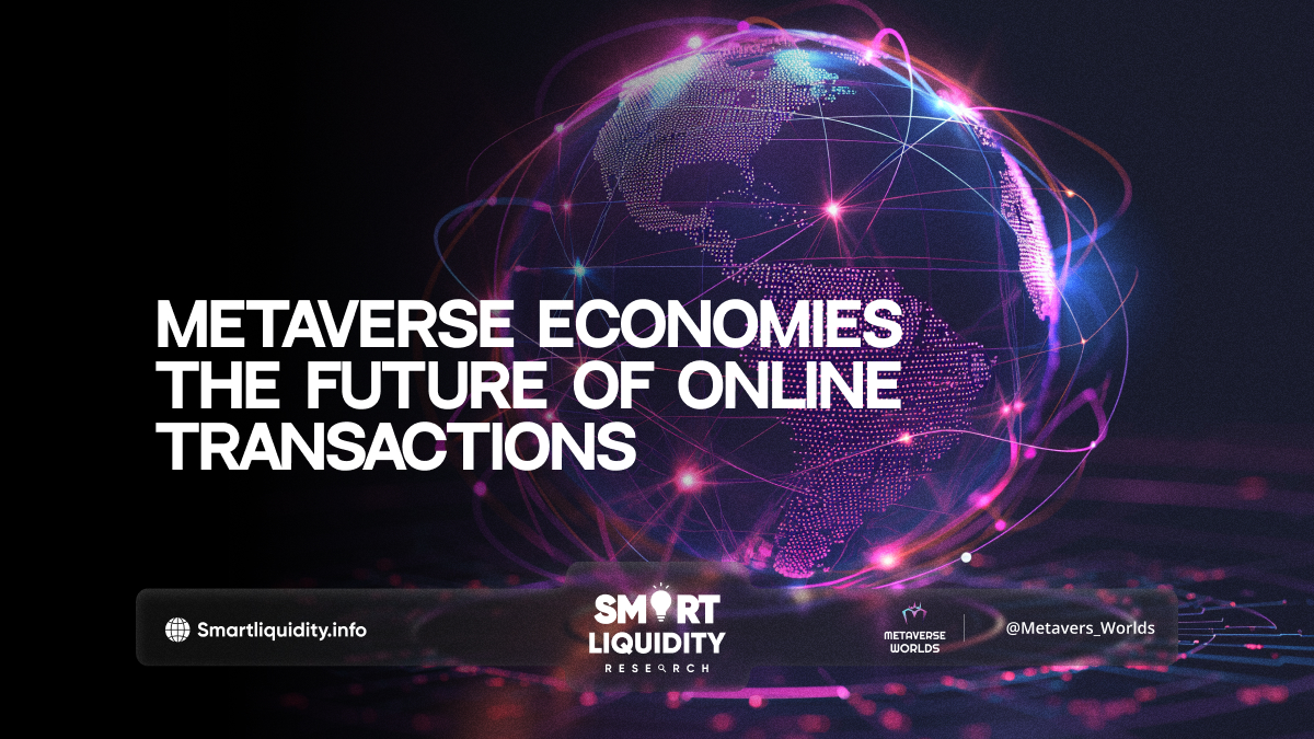 Metaverse Economies: The Future of Online Transactions