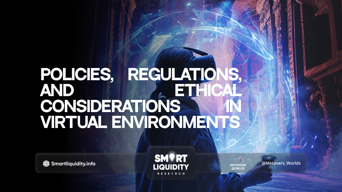 Metaverse Governance: Policies, Regulations, and Ethical Considerations
